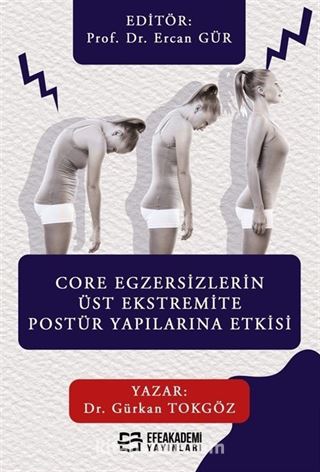 Core Egzersizlerin Üst Ekstremite Postür Yapılarına Etkisi