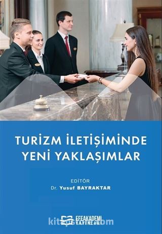 Turizm İletişiminde Yeni Yaklaşımlar