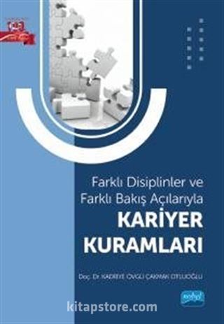 Farklı Disiplinler ve Farklı Bakış Açılarıyla Kariyer Kuramları