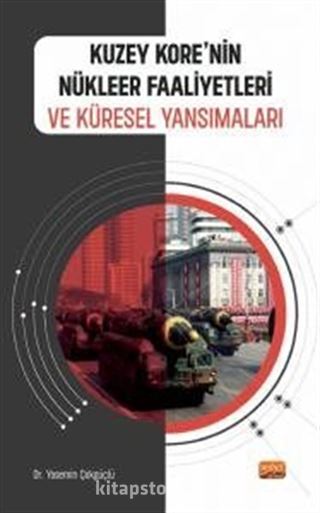 Kuzey Kore'nin Nükleer Faaliyetleri ve Küresel Yansımaları