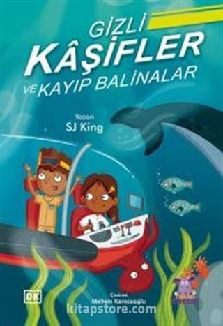 Gizli Kaşifler ve Kayıp Balinalar