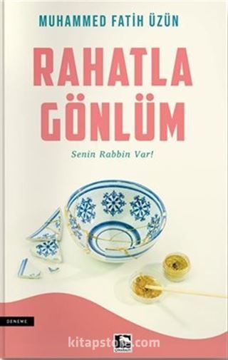 Rahatla Gönlüm