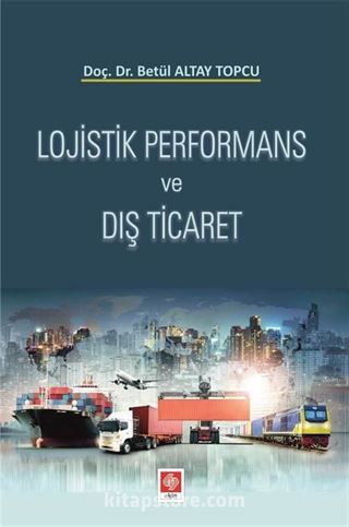 Lojistik Performans ve Dış Ticaret