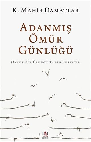 Adanmış Ömür Günlüğü