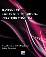 Hastane ve Sağlık Kurumlarında Stratejik Yönetim