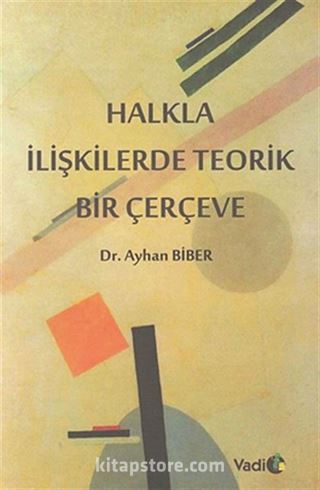 Halkla İlişkilerde Teorik Bir Çerçeve