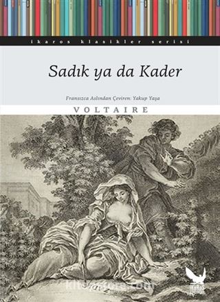 Sadık ya da Kader