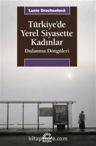 Türkiye'de Yerel Siyasette Kadınlar