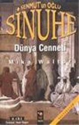 Sinuhe II: Senmut'un Oğlu / Dünya Cenneti