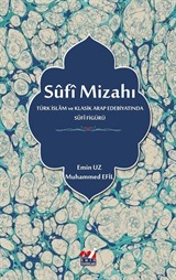 Sûfî Mizahı Türk İslam ve Klasik Arap Edebiyatında Sûfî Figürü