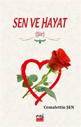 Sen ve Hayat