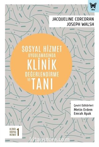 Sosyal Hizmet Uygulamasında Klinik Değerlendirme ve Tanı