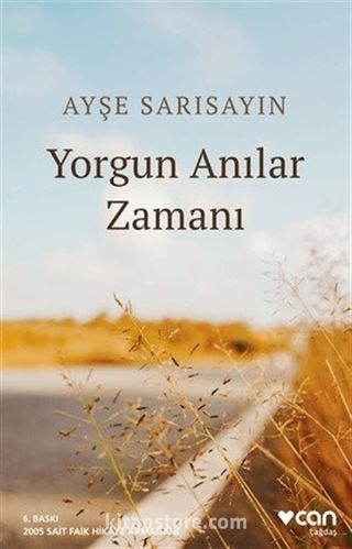 Yorgun Anılar Zamanı