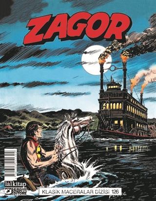 Zagor Klasik Maceralar Cilt: 126 / Missisipi-Zırhlı Vagon-Soyguncular-Mutantın Dönüşü