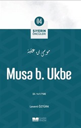 Musa B. Ukbe / Siyerin Öncüleri 4
