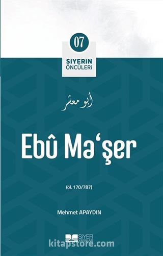 Ebû Ma'şer / Siyerin Öncüleri 7