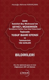 Ünye Sadullah Bey Medresesi'nin Şeyhül Müderrisin Gümüşhane Halifesi, Ünye Nakşi Tekkesi Şeyhi Taşlızade Yusuf Bahri Efendi ve Talebelerinin Yad Günleri