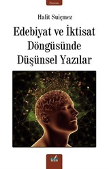 Edebiyat ve İktisat Döngüsünde Düşünsel Yazılar