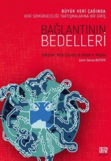 Bağlantının Bedelleri Veri Sömürgeciliği Tartışmalarına Bir Giriş