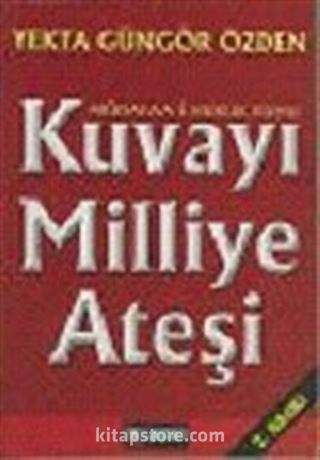 Kuvayı Milliye Ateşi