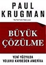 Büyük Çözülme: Yeni Yüzyılda Yolunu Kaybeden Amerika