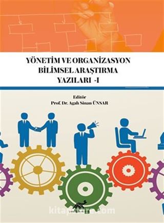 Yönetim Ve Organizasyon Bilimsel Araştırma Yazıları 1