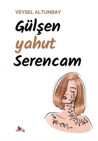 Gülşen yahut Serencam