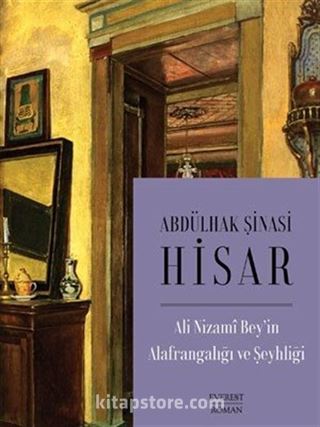 Ali Nizami Bey'in Alafrangalığı ve Şeyhliği (Karton Kapak)