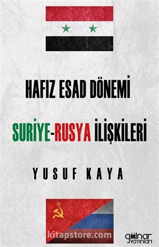 Hafız Esad Dönemi Suriye-Rusya İlişkileri