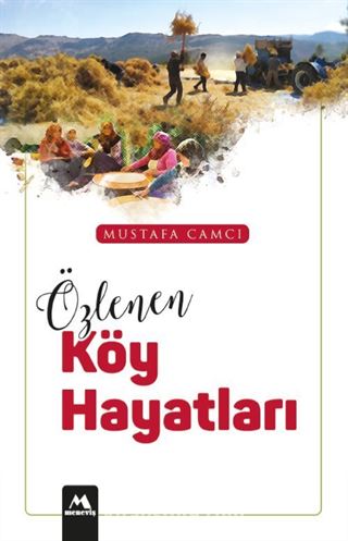 Özlenen Köy Hayatları