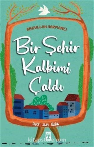 Bir Şehir Kalbimi Çaldı