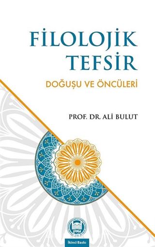 Filolojik Tefsir Doğuşu ve Öncüleri