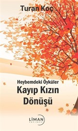 Heybemdeki Öyküler Kayıp Kızın Dönüşü Tanıtım Bülteni