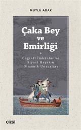 Çaka Bey ve Emirliği