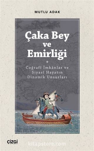 Çaka Bey ve Emirliği