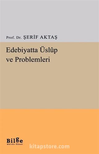 Edebiyatta Üslûp ve Problemleri