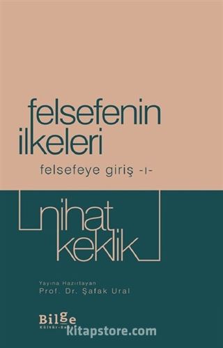 Felsefenin İlkeleri / Felsefeye Giriş 1