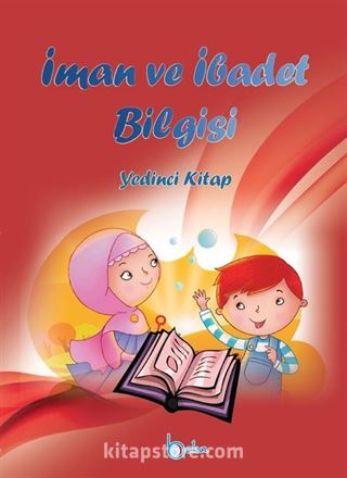 İman ve İbadet Bilgisi (Yedinci Kitap)