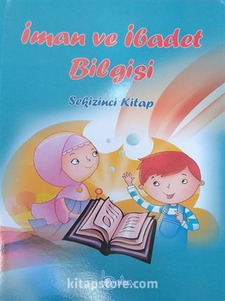 İman ve İbadet Bilgisi (8. Kitap)