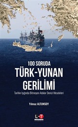 100 Soruda Türk-Yunan Gerilimi