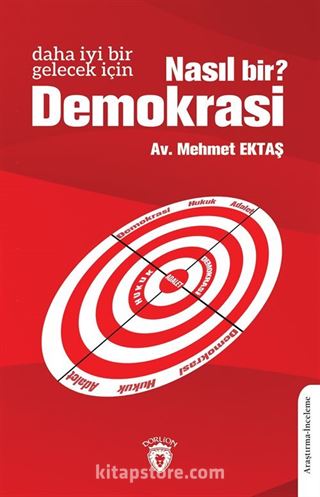 Daha İyi Bir Gelecek İçin Nasıl Bir Demokrasi?