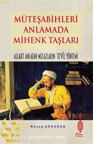 Müteşabihleri Anlamada Mihenk Taşları