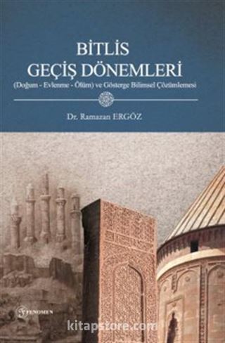 Bitlis Geçiş Dönemleri (Doğum - Evlenme- Ölüm) Ve Gösterge Bilimsel Çözümlemesi