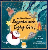 Varlıkların Dilinden Peygamberimizin Doğduğu Gece