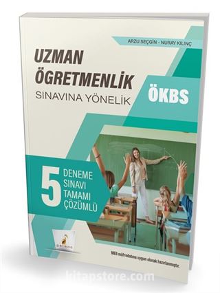 ÖKBS Uzman Öğretmenlik Sınavına Yönelik Tamamı Çözümlü 5 Deneme Sınavı