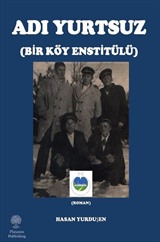 Adı Yurtsuz - Bir Köy Estitülü