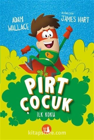 Pırt Çocuk 1 / İlk Koku