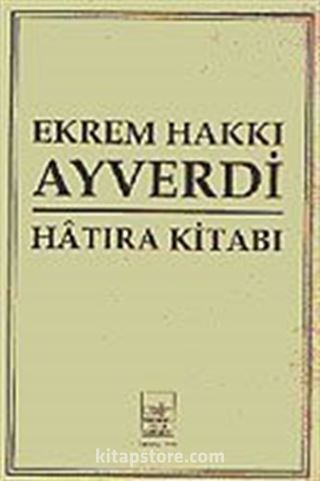 Ekrem Hakkı Ayverdi Hatıra Kitabı