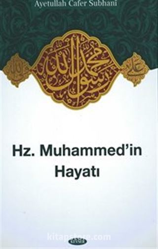 Hz. Muhammed'in Hayatı