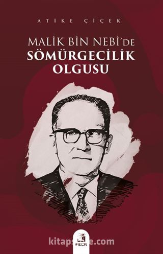 Malik bin Nebi'de Sömürgecilik Olgusu